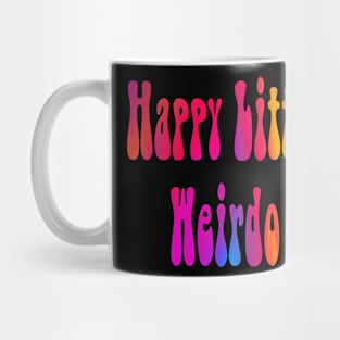 Happy Little Weirdo Mug